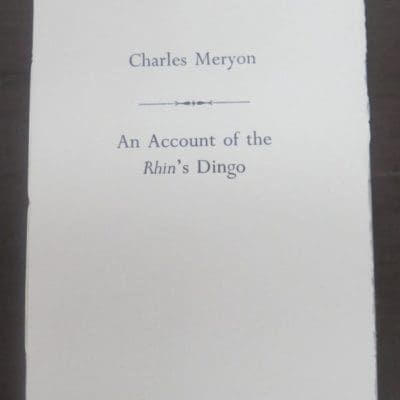 Charles Meryon, An Account of the Rhin's Dingo, Kowhai Press, Christchurch, 2009, Small Press, New Zealand Non-Fiction, Dead Souls Bookshop, Dunedin Book Shop