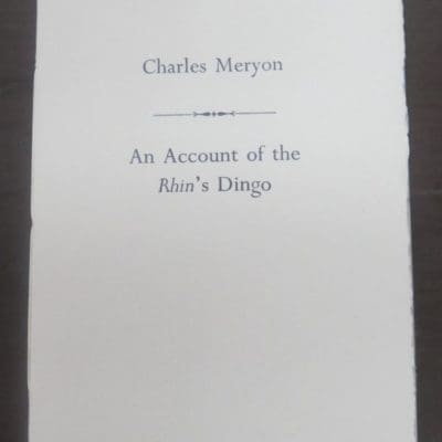 Charles Meryon, An Account of the Rhin's Dingo, Kowhai Press, Christchurch, 2009, Small Press, New Zealand Non-Fiction, Dead Souls Bookshop, Dunedin Book Shop