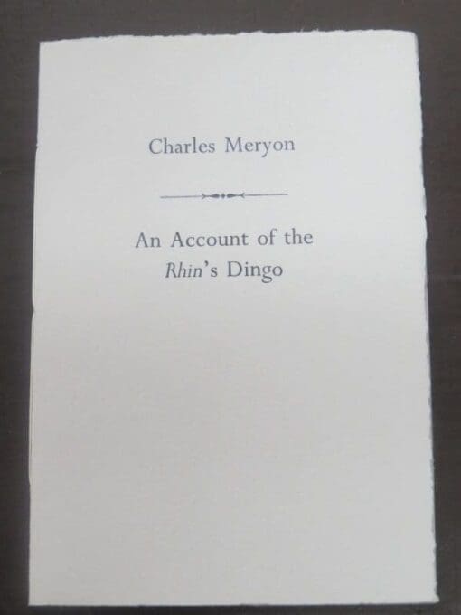 Charles Meryon, An Account of the Rhin's Dingo, Kowhai Press, Christchurch, 2009, Small Press, New Zealand Non-Fiction, Dead Souls Bookshop, Dunedin Book Shop