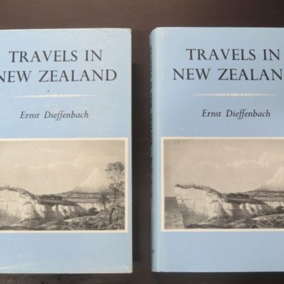 Ernst Dieffenbach, Travels in New Zealand with Contributions to the Geography, Geology, Botany and Natural History of that Country, John Murray, London, 1843 - Capper Press, Christchurch, Reprint 1974, New Zealand Non-Fiction, New Zealand Natural History, Dead Souls Bookshop, Dunedin Book Shop