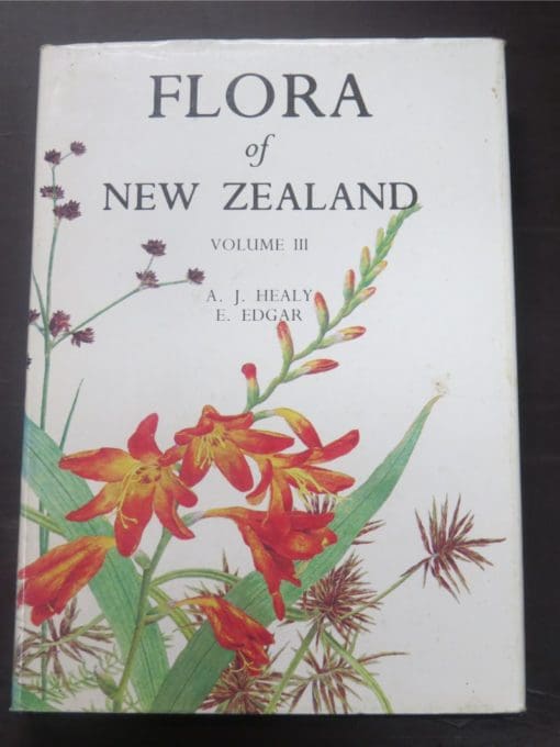 A. J. Healy, E. Edgar, Flora of New Zealand Volume III : Adventive Cyperaceous, Petalous & Spathaceous Monocotyledons, Hasselberg, Government Printer, Wellington, 1980, Science, Natural History, New Zealand Non-Fiction, Dead Souls Bookshop, Dunedin Book Shop