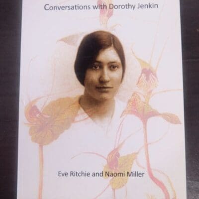 Eve Ritchie, Naomi Miller, Conversations with Dorothy Jenkin, Water under the Bridge Publications, Port Chalmers, Dunedin, 2015, Art, Stewart Island, Dunedin, New Zealand Non-Fiction, Dead Souls Bookshop, Dunedin Book Shop