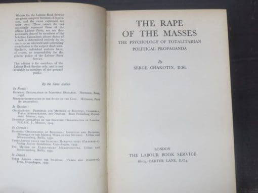 Serge Chakotin, The Rape of the Masses, The Psychology of Totalitarian Political Propaganda, The Labour Book Service, London, 1940, Politics, HIstory, Propaganda, Dead Souls Bookshop, Dunedin Book Shop