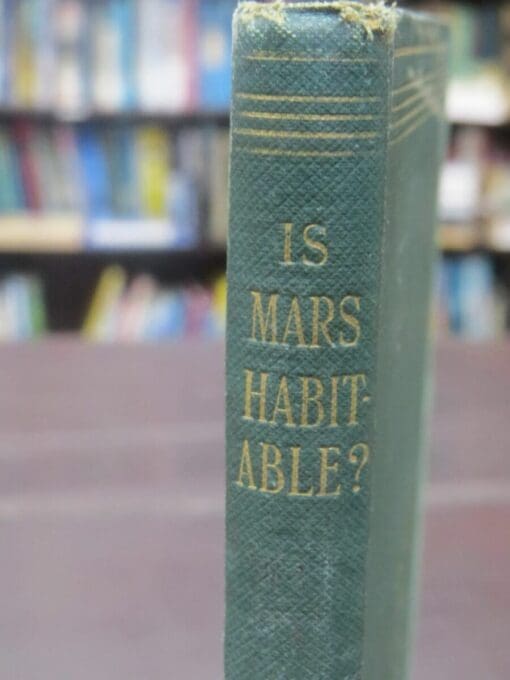 Alfred Russel Wallace, Is Mars Habitable? A Critical Examination of Professor Percival Lowell's Book "Mars And ITs Canals', With an Alternative Explanation, MacMillan And Co., London, 1907, Science, Dead Souls Bookshop, Dunedin Book Shop