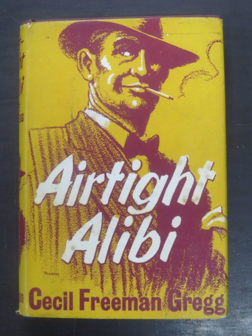 Cecil Freeman Gregg, Airtight Alibi, Methuen, London, 1956, Crime, Mystery, Detection, Dead Souls Bookshop, Dunedin Book Shop