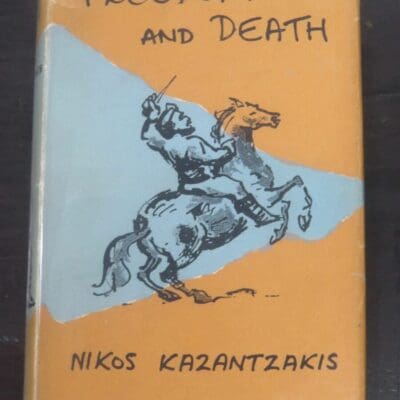 Nikos Kazantzakis, Freedom And Death, A Novel, English Translation by Jonathan Griffin, Cassirer, Oxford, 1956, Literature, Dead Souls Bookshop, Dunedin Book Shop