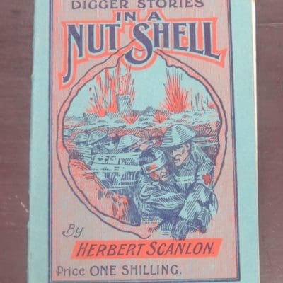 Herbert Scanlon, Digger Stories in a Nut Shell, Unity Press Ltd, Auckland, Military, WWI, Anzac, Dead Souls Bookshop, Dunedin Book Shop