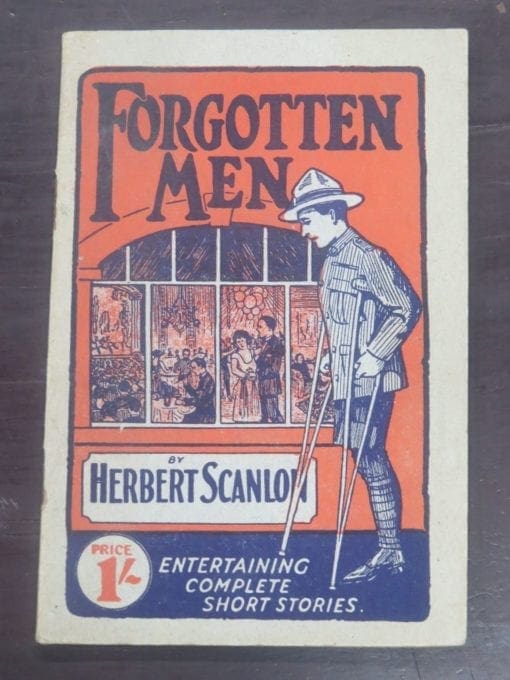 Herbert Scanlon, Forgotten Men, Digger Stories, Unity Press Ltd, Military, Anzac, WWI, Dead Souls Bookshop, Dunedin Book Shop