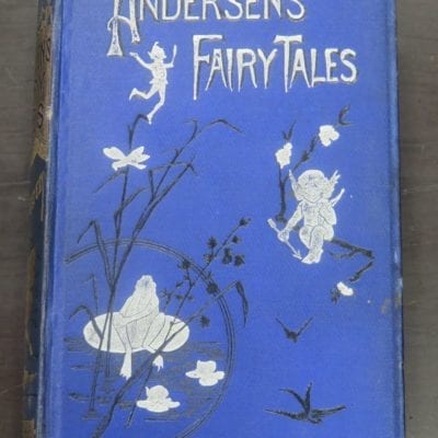 Hans Andersen's Fairy Tales, A New Translation by Mrs. H. B. Paull, with Original Illustrations, Fredercik Warne And Co., London, Vintage, Art, Illustration, Dead Souls Bookshop, Dunedin Book Shop