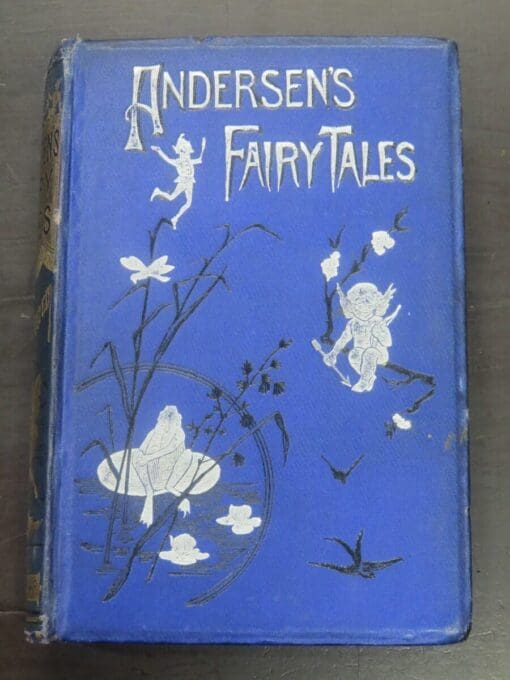 Hans Andersen's Fairy Tales, A New Translation by Mrs. H. B. Paull, with Original Illustrations, Fredercik Warne And Co., London, Vintage, Art, Illustration, Dead Souls Bookshop, Dunedin Book Shop