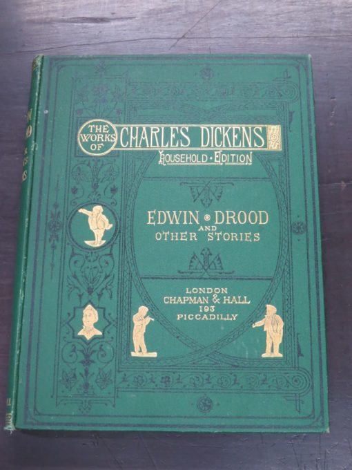 Charles Dickens, The Works of, Edwin Drood and Other Stories, Household Edition, With Thirty Illustrations by Fildes, Dalziel and Barnard, Chapman and Hall, London, Literature, Dead Souls Bookshop, Dunedin Book Shop