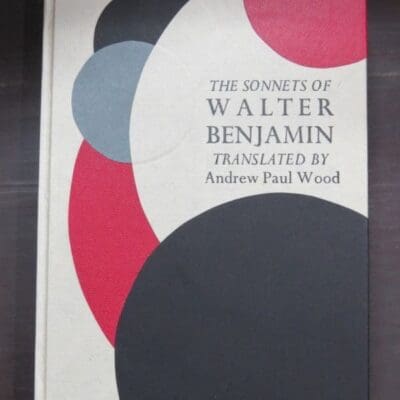 Wood, Andrew Paul, Trans., The Sonnets of Walter Benjamin, Bilingual Edition German / English, Kilmog Press, Dunedin, 2020, poetry, Literature, Dead Souls Bookshop, Dunedin Book Shop