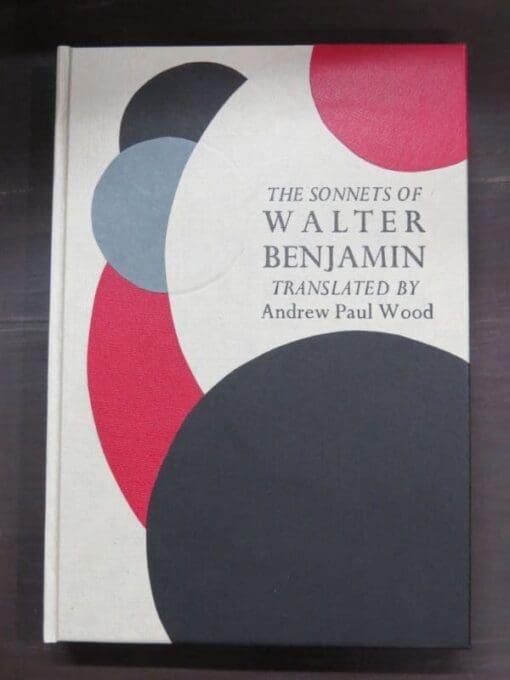 Wood, Andrew Paul, Trans., The Sonnets of Walter Benjamin, Bilingual Edition German / English, Kilmog Press, Dunedin, 2020, poetry, Literature, Dead Souls Bookshop, Dunedin Book Shop