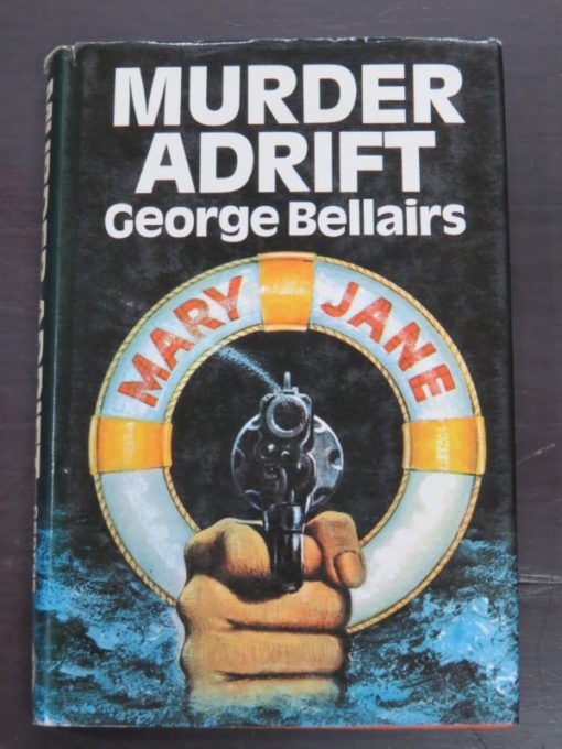 George Bellairs, Murder Adrift, Thriller Book Club, London, 1972, Crime, Mystery, Detection, Dead Souls Bookshop, Dunedin Book Shop