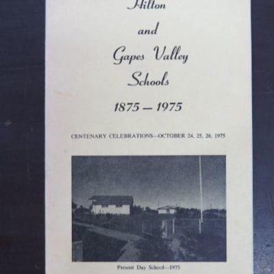 Hilton and Grapes Valley Schools 1875 - 1975, Centenary Celebrations, Geraldine, Canterbury, Dead Souls Bookshop, Dunedin Book Shop