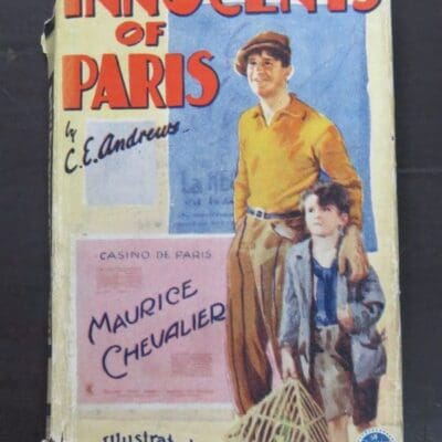 C. E. Andrews, Innocents of Paris, Illustrated with Eight Photogravures of Scenes from the Paramount Production, Starring Maurice Chevalier and Sylvia Beecher, The Readers Library Publishing Company Ltd, London, Vintage, Dead Souls Bookshop, Dunedin Book Shop