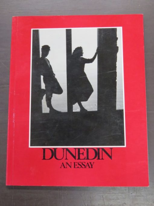 Nigel Yates, Dunedin, An Essay, E.A..S.W., Moray Place, Dunedin, 1993 reprint (1987), New Zealand Photography, Photography, Dunedin, Dead Souls Bookshop, Dunedin Book Shop