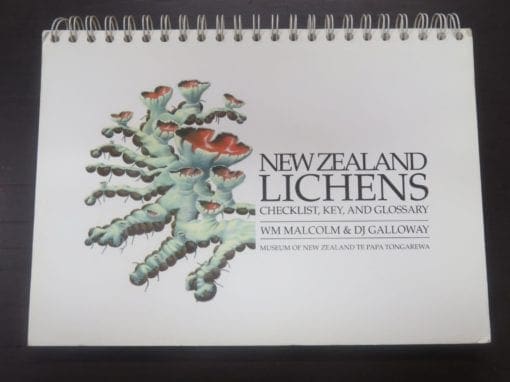 WM Malcolm, DJ Galloway, New Zealand Lichens, Checklist, Key, and Glossary, Museum of New Zealand Te Papa Tongarewa, Nelson, 1997, New Zealand Natural History, Science, New Zealand Non-Fiction, Dead Souls Bookshop, Dunedin Book Shop