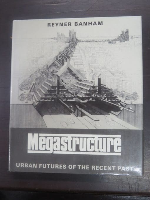 Reyner Banham, Megastructure, Urban Futures of the Recent Past - Image 17