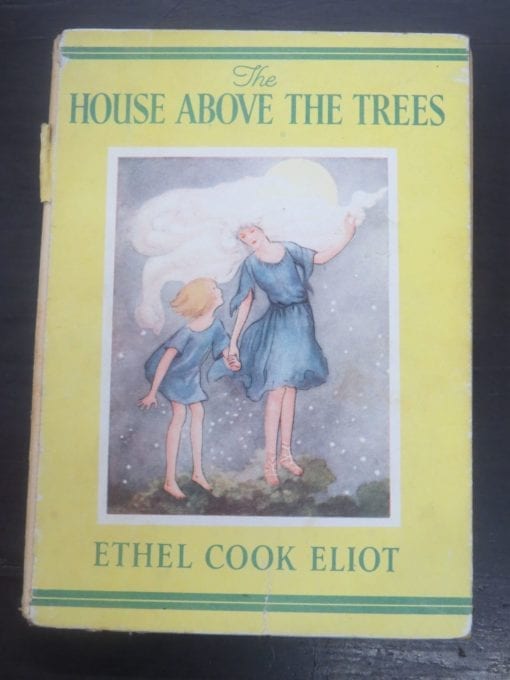 Ethel Cook Eliot, The House Above The Trees, Drawings by Anne Anderson, The Queensway Press, London, Art, illustration, Children's Literature, Dead Souls Bookshop, Dunedin Book Shop