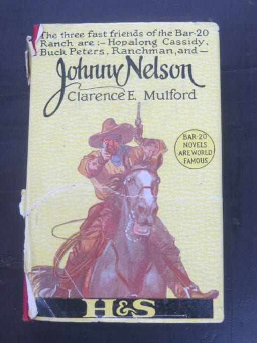 Clarence E. Mulford, Johnny Nelson, Hodder and Stoughton, London, Western, Yellow Jacket, Vintage, Dead Souls Bookshop, Dunedin Book Shop