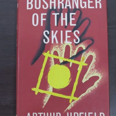 Arthur Upfield, Bushranger of the Skies, Angus and Robertson, Sydney, 1963 reprint (1940), Australia, Dead Souls Bookshop, Dunedin Book Shop