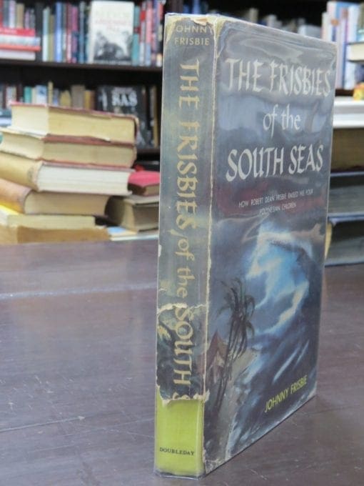 Johnny Frisbie, The Frisbies of the South Seas, How Robert Dean Frisbie Raised His Four Polynesian Children - Image 14