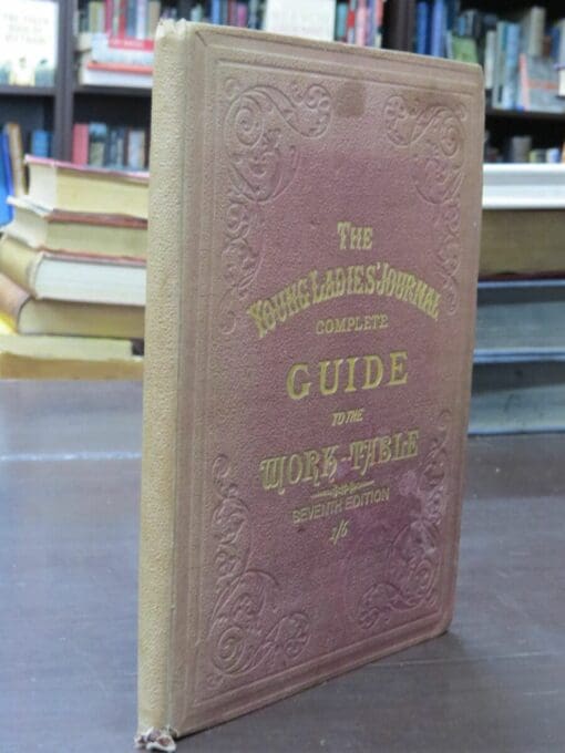 The Young Ladies' Journal, Complete Guide To The Work-Table, Seventh Edition - Image 17