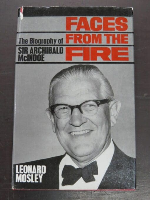 Leonard Mosley, Faces From The Fire, The Biography of Sir Archibald McIndoe, Weidenfeld and Nicholson, London, 1962 reprint, 3rd impression (1962), Medicine, Military, New Zealand Non-Fiction, Health, Dead Souls Bookshop, Dunedin Book Shop