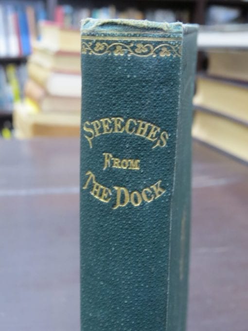 T. D. Sullivan, et al, Speeches From The Dock, Protests of Irish Patriotism., The Manchester Tragedy and the Cruise of the Jackmell Packet, The Weaving of the Green or the Prosecuted Funeral Procession, Containing with Introductory Sketches and Biographical Notices, Speeches Delivered In The Dock, 23rd Edition, Dublin, History, Irish, Ireland, Dead Souls Bookshop, Dunedin Book Shop