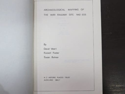 David Veart, Russell Foster, Susan Bulmer, Archaeological Mapping of The Wiri Railway Site N42 1225 - Image 7