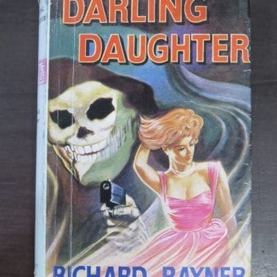 Richard Rayner, Darling Daughter, Robert Hale, London, 1961, Crime, Mystery, Detection, Dead Souls Bookshop, Dunedin Book Shop