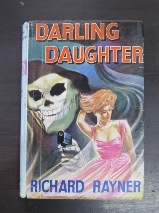 Richard Rayner, Darling Daughter, Robert Hale, London, 1961, Crime, Mystery, Detection, Dead Souls Bookshop, Dunedin Book Shop