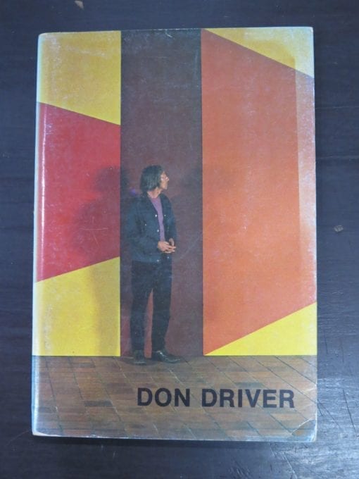 Don Driver, a survey of his life and work, incorporating a catalogue of the Don Driver 1965-1978 exhibition, with essays by Michael Dunn and Nigel Best and compiled by R N O'Reilly, Govett-Brewster Art Gallery, New Plymouth, 1979, Art, New Zealand Art, Dead Souls Bookshop, Dunedin Book Shop