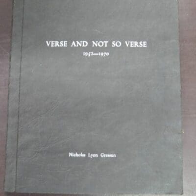 Nicholas Lyon Gresson, Verse And Not So Verse 1952 -1970, self-published, printed by Andrews, Baty & Co. Ltd., Christchurch, New Zealand Literature, New Zealand Poetry, Dead Souls Bookshop, Dunedin Book Shop