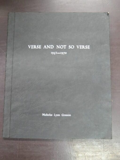 Nicholas Lyon Gresson, Verse And Not So Verse 1952 -1970, self-published, printed by Andrews, Baty & Co. Ltd., Christchurch, New Zealand Literature, New Zealand Poetry, Dead Souls Bookshop, Dunedin Book Shop