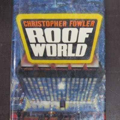 Christopher Fowler, Roof World, Legend, Century, London, 1988,, Science Fiction, Dead Souls Bookshop, Dunedin Book Shop