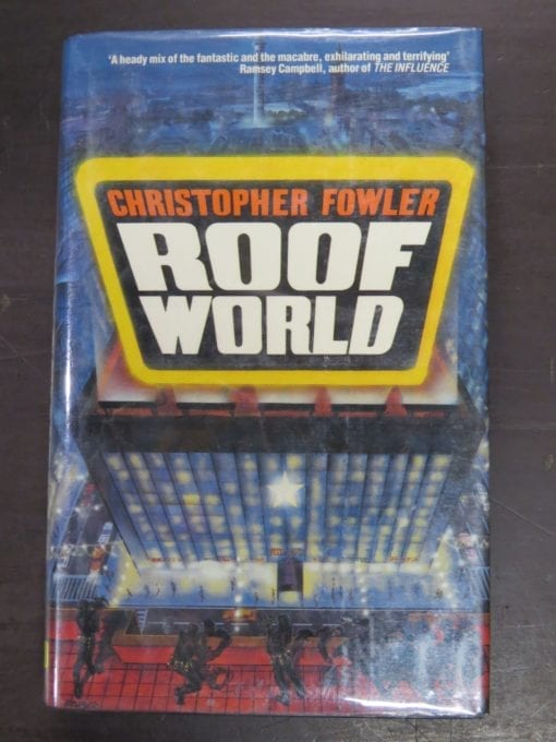 Christopher Fowler, Roof World, Legend, Century, London, 1988,, Science Fiction, Dead Souls Bookshop, Dunedin Book Shop