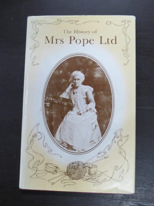 Robyn Gossett, The History of Mrs Pope Ltd, Mrs Pope Limited, Christchurch, 1979,, New Zealand Non-Fiction, Dead Souls Bookshop, Dunedin Book Shop