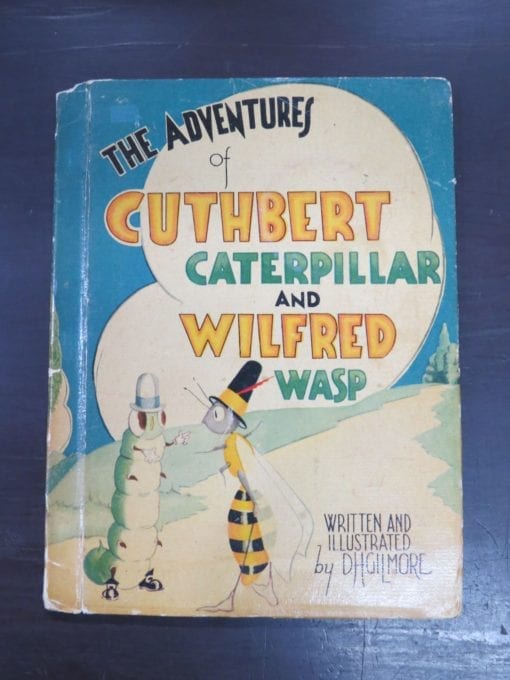 D H Gilmore, The Remarkable Adventures of Cuthbert The Caterpillar and Wilfred The Wasp, Told In Words And Pictures, Marchant and Co. Ltd., Sydney,, Illustration, Dead Souls Bookshop, Dunedin Book Shop