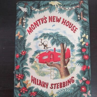 Hilary Stebbing, Monty's New House, Drawn and Written by, Transatlantic Arts Company Limited, London, 1944, Illustration, Dead Soul Bookshop, Dunedin Book Shop