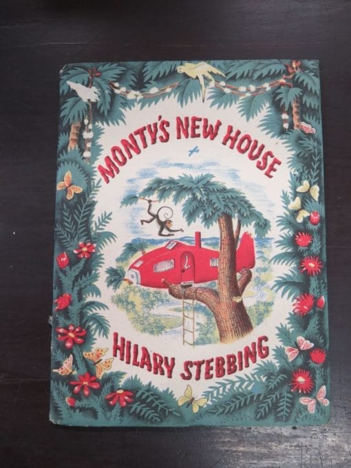 Hilary Stebbing, Monty's New House, Drawn and Written by, Transatlantic Arts Company Limited, London, 1944, Illustration, Dead Soul Bookshop, Dunedin Book Shop
