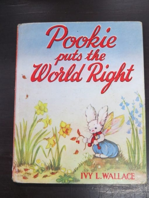 Ivy Wallace, Pookie puts the World Right, Written and Illustrated, Collings, London, 1955 reprint (1949),, Illustration, Dead Souls Bookshop, Dunedin Book Shop