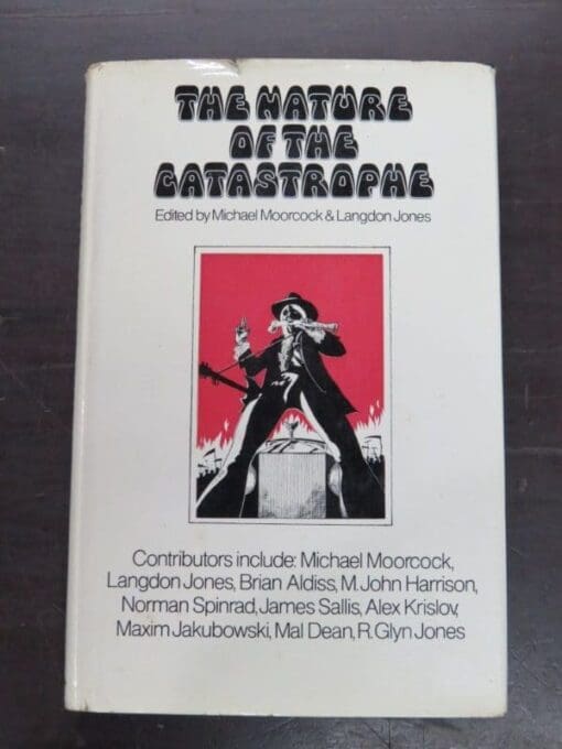 Michael Moorcock, Langdon Jones Eds., The Nature of the Catastrophe, Hutchinson, London, 1971, Literature, Dead Souls Bookshop, Dunedin Book Shop
