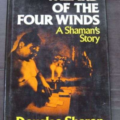 Douglas Sharon, Wizard Of The Four Winds: A Shaman's Story, Free Press, New York, 1978, Occult, Esoteric, Religion, Philosophy, Dead Souls Bookshop, Dunedin Book Shop