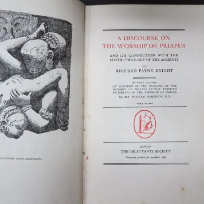 Richard Payne Knight, A Discourse On The Worship Of Priapus, And Its Connection With The Mystic Theology of the Ancients, To Which is Added: An Account of The Remains of the Worship of Priapus Lately Existing At Isernia in the Kingdom of Naples by William Hamilton, With Plates, The Dilettanti Society, London, History, Occult, Philosophy, Esoteric, Religion, Dead Souls Bookshop, Dunedin Book Shop