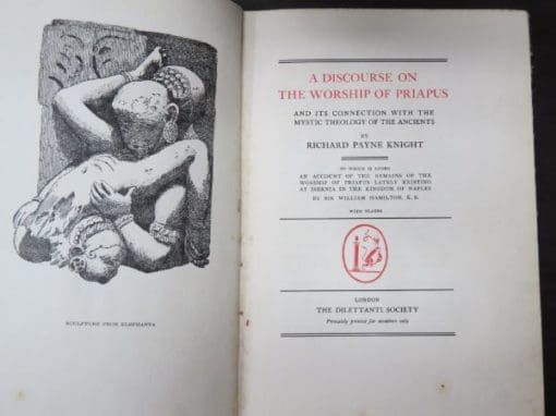 Richard Payne Knight, A Discourse On The Worship Of Priapus, And Its Connection With The Mystic Theology of the Ancients, To Which is Added: An Account of The Remains of the Worship of Priapus Lately Existing At Isernia in the Kingdom of Naples by William Hamilton, With Plates, The Dilettanti Society, London, History, Occult, Philosophy, Esoteric, Religion, Dead Souls Bookshop, Dunedin Book Shop