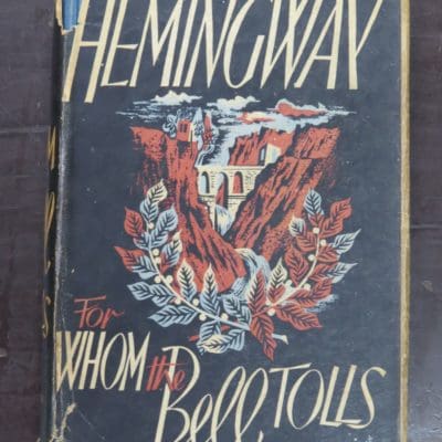 Ernest Hemingway, For Whom The Bell Tolls, Jonathan Cape, London, Third Impression, 1941, Literature, Dead Souls Bookshop, Dunedin Book Shop