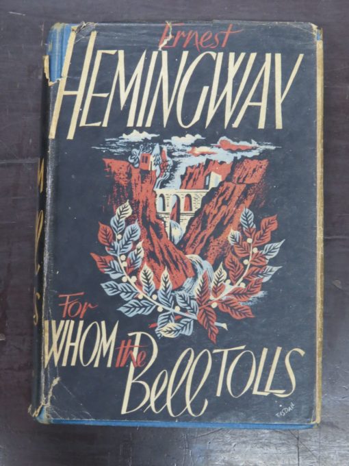 Ernest Hemingway, For Whom The Bell Tolls, Jonathan Cape, London, Third Impression, 1941, Literature, Dead Souls Bookshop, Dunedin Book Shop