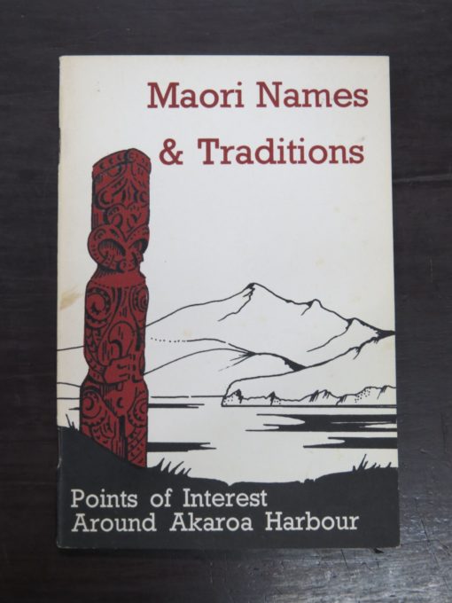 Louis J. Vangioni, D. J. Pringle, Maori Names and Traditions, Points of Interest Around Akaroa Harbour, Akaroa Mail, 1970, New Zealand Non-Fiction, Dead Souls Bookshop, Dunedin Book Shop